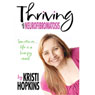 Thriving with Neurofibromatosis (Unabridged) Audiobook, by Kristianne Hopkins