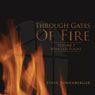 Through Gates of Fire: Volume 1: Wingless Flight (Unabridged) Audiobook, by Steve Bonenberger