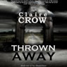 Thrown Away: Shadowland (Unabridged) Audiobook, by Claire Crow