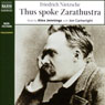 Thus Spoke Zarathustra (Abridged) Audiobook, by Fredrich Nietzsche