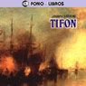 Tifon (Typhoon) (Abridged) Audiobook, by Joseph Conrad