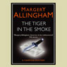 The Tiger in the Smoke (Abridged) Audiobook, by Margery Allingham