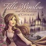 Tillie Winslow and the Castle of Courage (Unabridged) Audiobook, by S. E. Sledden