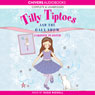 Tilly Tiptoes and the Gala Show (Unabridged) Audiobook, by Caroline Plaisted