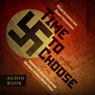 Time to Choose (Unabridged) Audiobook, by Dawn Kazmierzak