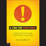 A Time for Everything: Finding the Reason for Lifes Biggest Challenges (Unabridged) Audiobook, by H. D. Collins