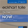 The Time Is Now (Unabridged) Audiobook, by Eckhart Tolle