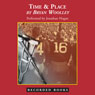 Time & Place (Unabridged) Audiobook, by Bryan Woolley