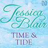 Time & Tide (Unabridged) Audiobook, by Jessica Blair