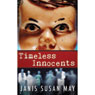 Timeless Innocents (Unabridged) Audiobook, by Janis Susan May