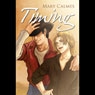 Timing (Gay Romance) (Unabridged) Audiobook, by Mary Calmes