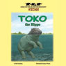 Toko the Hippo (Unabridged) Audiobook, by Ben Nussbaum
