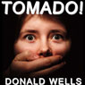 Tomado!: Spanish Edition (Unabridged) Audiobook, by Donald Wells