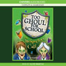 Too Ghoul for School: The In-Spectres Call (Unabridged) Audiobook, by B. Strange
