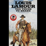 Too Tough to Brand (Dramatized) Audiobook, by Louis L’Amour