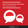 Top 25 Indonesian Questions You Need to Know (Unabridged) Audiobook, by Innovative Language Learning