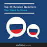 Top 25 Russian Questions You Need to Know (Unabridged) Audiobook, by Innovative Language Learning