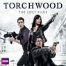 Torchwood: The Lost Files, Complete Series Audiobook, by James Goss