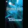 Touch of Surrender (Unabridged) Audiobook, by Rhyannon Byrd