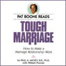 Tough Marriage: How To Make a Marriage Relationship Work (Abridged) Audiobook, by Paul A. Mickey