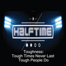 Toughness: Tough Times Never Last; Tough People Do Audiobook, by Rick McDaniel