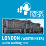 Tourist Tracks London Westminster MP3 Walking Tour: An Audio-guided Walk Around the Westminster Area (Unabridged) Audiobook, by Tim Gillett