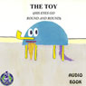 The Toy (Unabridged) Audiobook, by Mark Huff