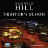 Traitors Blood (Unabridged) Audiobook, by Reginald Hill