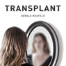 Transplant (Unabridged) Audiobook, by Dr. Gerald G. Neufeld