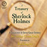 A Treasury of Sherlock Holmes: A Collection of Seven Great Stories (Unabridged) Audiobook, by Arthur Conan Doyle