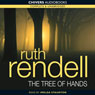 The Tree of Hands (Abridged) Audiobook, by Ruth Rendell