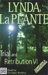 Trial and Retribution VI (Unabridged) Audiobook, by Lynda La Plante