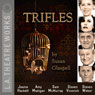 Trifles (Dramatized) Audiobook, by Susan Glaspell