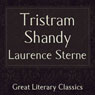 Tristram Shandy (Unabridged) Audiobook, by Laurence Sterne