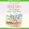 The Trolls of Sugar Loaf Wood: The Adventures of Titch and Mitch, Book 2 (Unabridged) Audiobook, by Garth Edwards