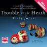 Trouble on the Heath (Unabridged) Audiobook, by Terry Jones