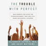 The Trouble with Perfect (Unabridged) Audiobook, by Elisabeth Guthrie