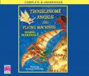 Troublesome Angels and Flying Machines (Unabridged) Audiobook, by Hazel Marshall