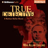 True Detective: Nathan Heller Series, Book 1 (Unabridged) Audiobook, by Max Allan Collins