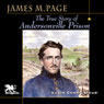 The True Story of Andersonville Prison: A Defense of Major Henry Wirz (Unabridged) Audiobook, by James Madison Page