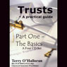 Trusts: A Practical Guide, Part One: The Basics (Abridged) Audiobook, by Terence O'Halloran
