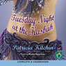 Tuesday Night at the Kasbah (Unabridged) Audiobook, by Patricia Kitchin
