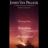 Tuning In: Intuition/Abundance Audiobook, by James Van Praagh