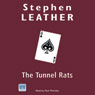 The Tunnel Rats (Unabridged) Audiobook, by Stephen Leather