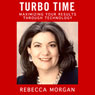 TurboTime: Maximizing Your Results Through Technology (Abridged) Audiobook, by Rebecca L. Morgan