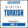 Turkish Phase 1, Unit 02: Learn to Speak and Understand Turkish with Pimsleur Language Programs Audiobook, by Pimsleur