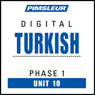 Turkish Phase 1, Unit 10: Learn to Speak and Understand Turkish with Pimsleur Language Programs Audiobook, by Pimsleur