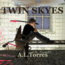 Twin Skyes (Unabridged) Audiobook, by A. L. Torres