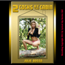 Two Cocks at the Cabin: A Double Team Outdoor Sex Short (Unabridged) Audiobook, by Julie Bosso