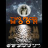 Two-Faced Moon: Who Got There First? (Unabridged) Audiobook, by Simon Lewis